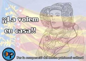 Plataforma Valencianista. Per la recuperació del nostre patrimoni cultural. Tomado de: http://www.circulocivico.org/2014/12/peticio-de-la-devolucio-de-la-dama.html